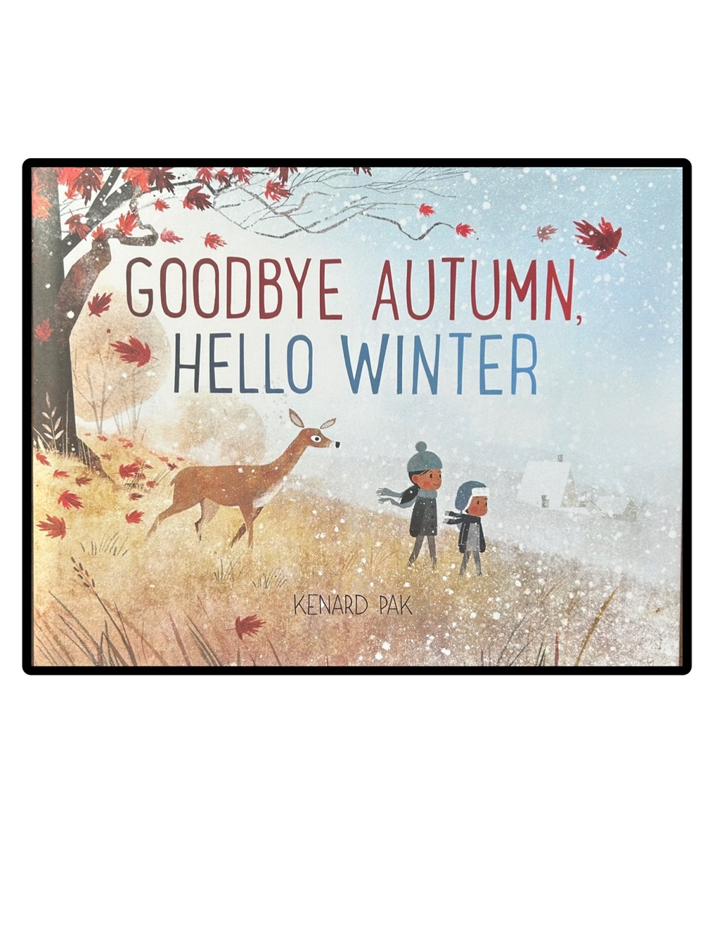 Goodbye Autumn Hello Winter Hardcover Book by KENARD PAK